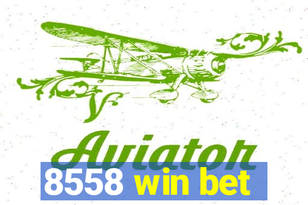8558 win bet